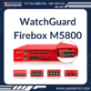 WatchGuard Firebox M5800