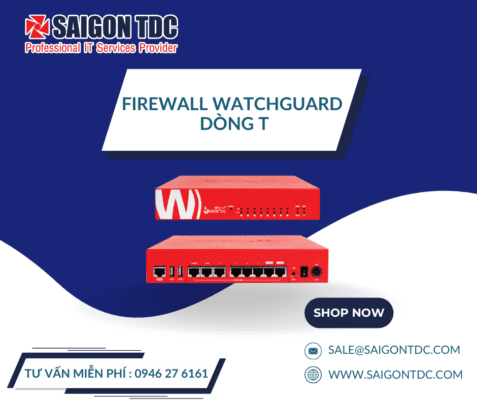 Firewall Watchguard dòng T